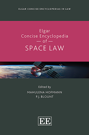 Elgar Encyclopedia of Space Law